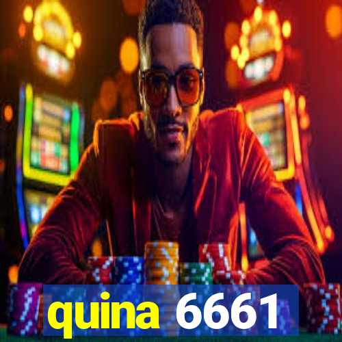 quina 6661